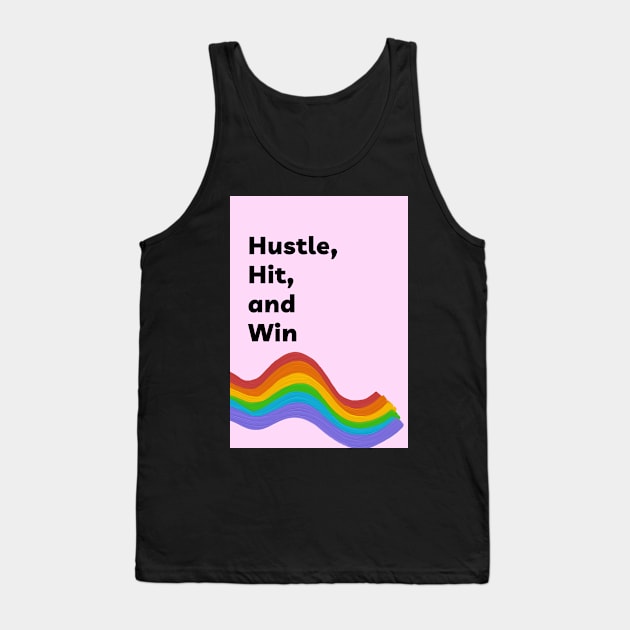 Hustle, Hit and Win Tank Top by Cats Roar